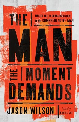 Book cover of The Man the Moment Demands by Jason Wilson
