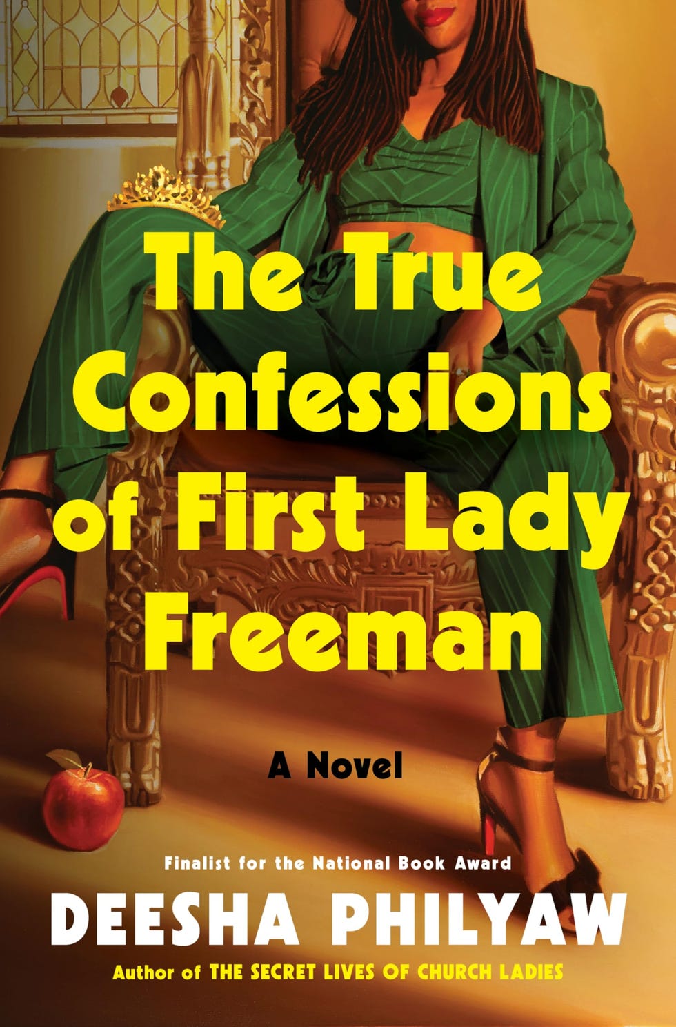 The True Confessions of First Lady Freeman by Deesha Philyaw