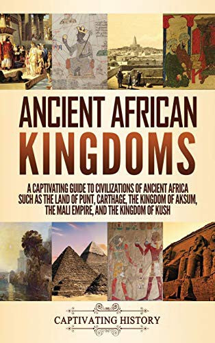 Book cover of Ancient African Kingdoms by Captivating History
