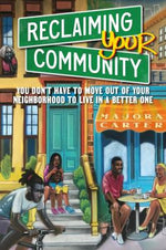 Book cover of Reclaiming Your Community by Majora Carter