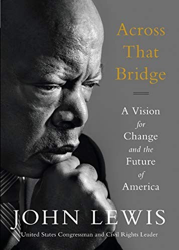 Book cover of Across That Bridge by John Lewis
